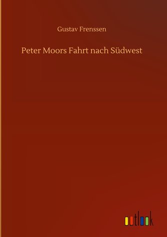 Peter Moors Fahrt nach Südwest