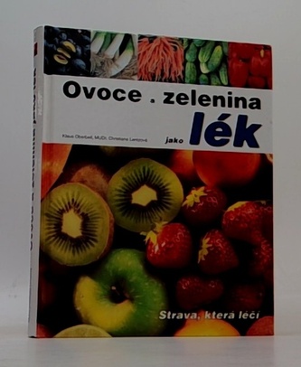 Ovoce a zelenina jako lék