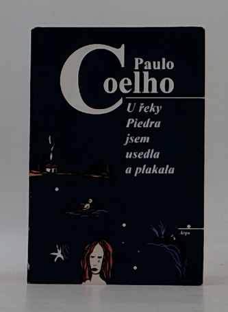 U řeky Piedra jsem usedla a plakala