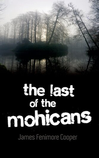The Last of the Mohicans The Last of the Mohicans