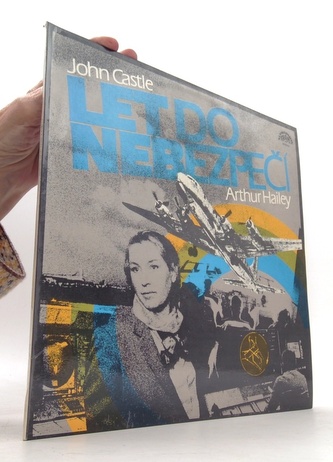 John Castle - Let do nebezpečí (Arthur Hailey) - LP John Castle - Let do nebezpečí (Arthur Hailey) - LP
