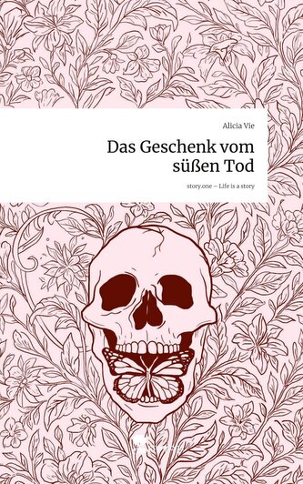 Das Geschenk vom süßen Tod. Life is a Story - story.one