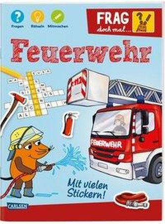 Frag doch mal ... die Maus!: Feuerwehr Frag doch mal ... die Maus!: Feuerwehr