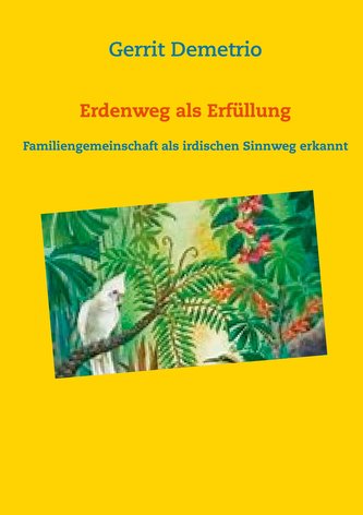 Erdenweg als Erfüllung