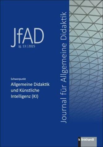 Journal für Allgemeine Didaktik (JfAD), Jg. 13/2025