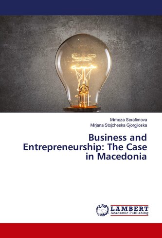 Business and Entrepreneurship: The Case in Macedonia
