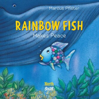 Rainbow Fish Makes Peace Rainbow Fish Makes Peace