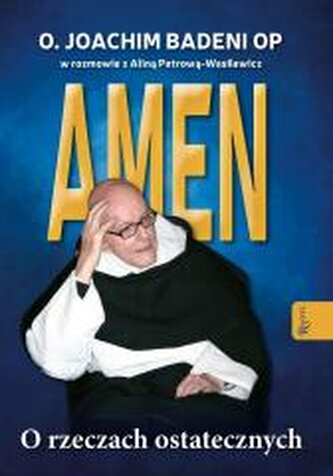 Amen. O rzeczach ostatecznych