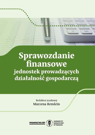 Sprawozdanie finansowe jednostek prowadzących działalność gospodarczą Sprawozdanie finansowe jednostek prowadzących działalność gospodarczą