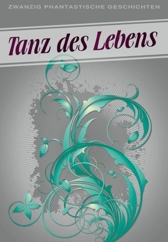 Tanz des Lebens