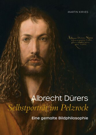 Albrecht Dürers Selbstporträt im Pelzrock