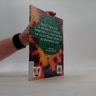 České podnikání a ochrana životního prostředí v čase příprav na