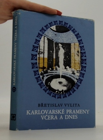 Karlovarské prameny včera a dnes