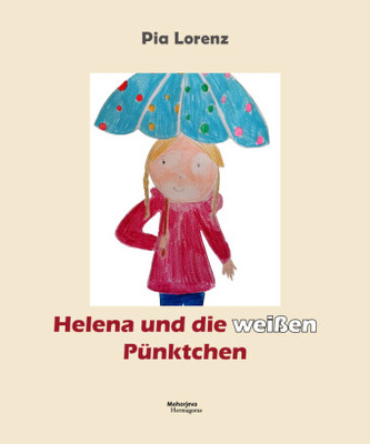 Helena und die weißen Pünktchen