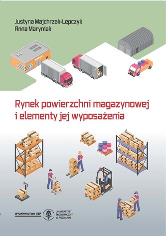 Rynek powierzchni magazynowej i elementy jej wyposażenia