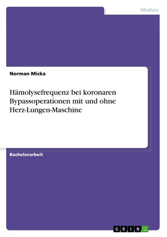 Hämolysefrequenz bei koronaren Bypassoperationen mit und ohne Herz-Lungen-Maschine