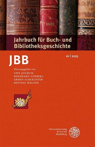 Jahrbuch für Buch- und Bibliotheksgeschichte 10 | 2025