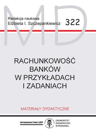 Rachunkowość banków w przykładach i zadaniach