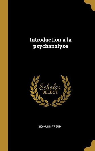 Introduction a la Psychanalyse