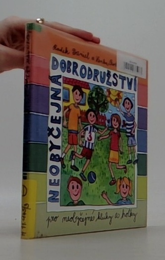Neobyčejná dobrodružství pro neobyčejné kluky a holky