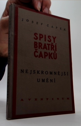 Spisy bratří Čapků - Nejskromější umění
