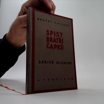 Spisy bratří Čapků- Zářivé hlubiny