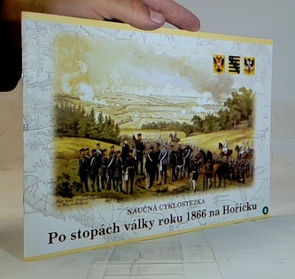 Po stopách války roku 1866 na Hořicku