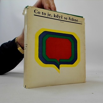 Co to je, když se řekne...