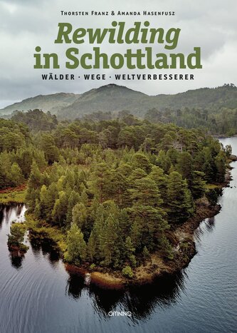 Rewilding in Schottland Rewilding in Schottland