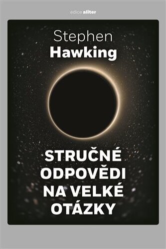 Stručné odpovědi na velké otázky Stručné odpovědi na velké otázky