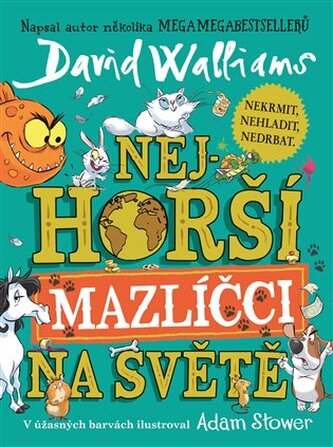 Nejhorší mazlíčci na světě