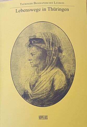 Lebenswege in Thüringen Band 6