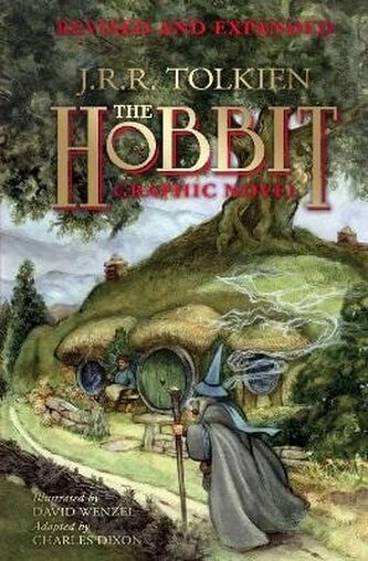 The Hobbit Graphic Novel : Revised and Expanded The Hobbit Graphic Novel : Revised and Expanded