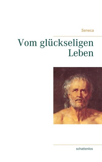 Vom glückseligen Leben Vom glückseligen Leben