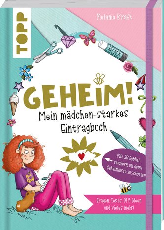 Geheim! Mein mädchen-starkes Eintragbuch