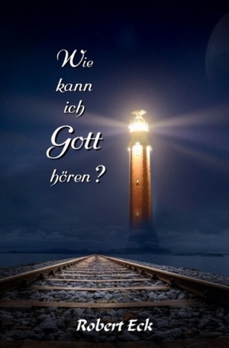 Wie kann ich Gott hören?