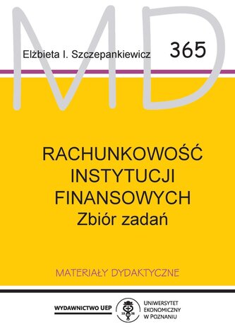 Rachunkowość instytucji finansowych. Zbiór zadań