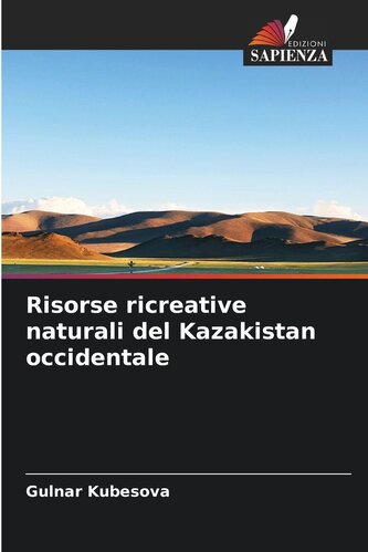 Risorse ricreative naturali del Kazakistan occidentale