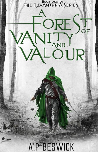 A Forest Of Vanity And Valour
