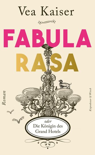 Fabula Rasa oder Die Königin des Grand Hotels