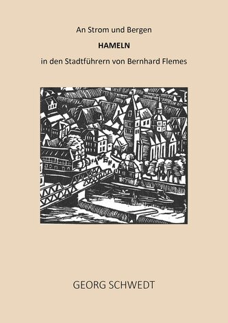 An Strom und Bergen - Hameln in den Stadtführern von Bernhard Flemes