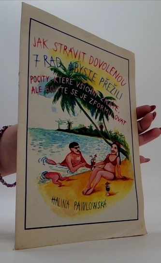 Jak strávit dovolenou 7 rad. abyste přežili