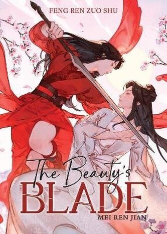 Beauty´s Blade: Mei Ren Jian (Novel) Beauty´s Blade: Mei Ren Jian (Novel)