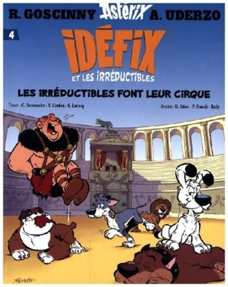 Idéfix et les Irréductibles. T.4 Idéfix et les Irréductibles. T.4