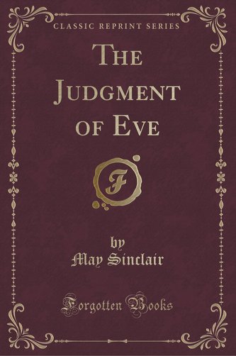 The Judgment of Eve (Classic Reprint)
