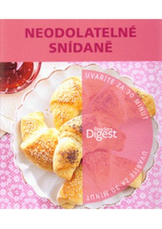 Neodolatelné snídaně Uvaříte za 30 minut