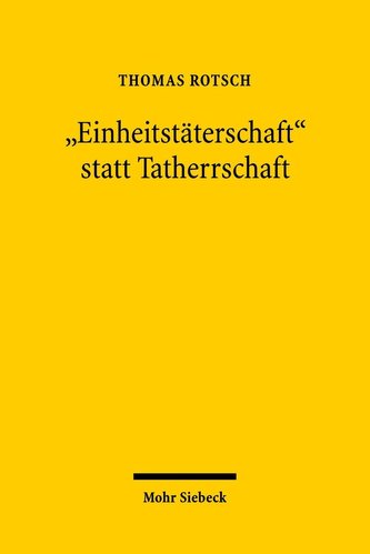 \"Einheitstäterschaft\" statt Tatherrschaft