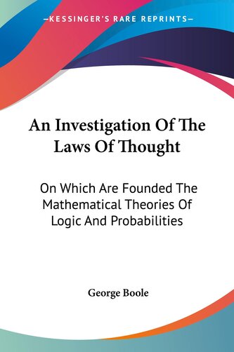 An Investigation Of The Laws Of Thought