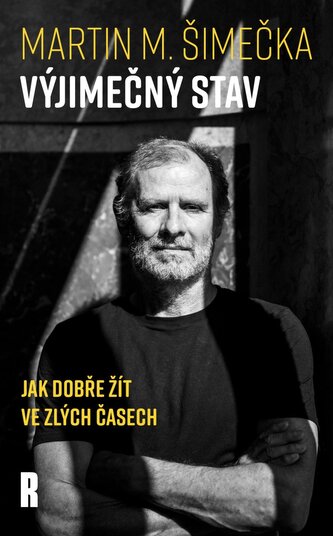 Výjimečný stav - Jak dobře žít ve zlých časech