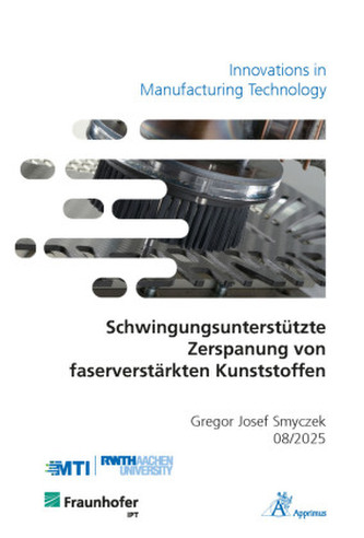 Schwingungsunterstützte Zerspanung von faserverstärkten Kunststoffen